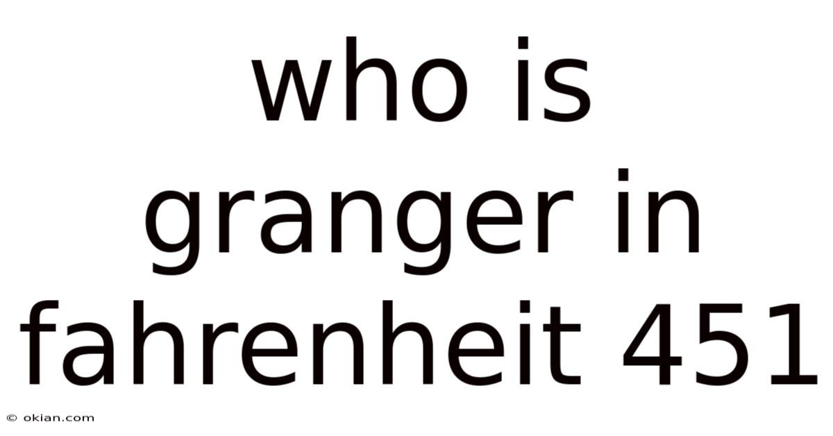 Who Is Granger In Fahrenheit 451
