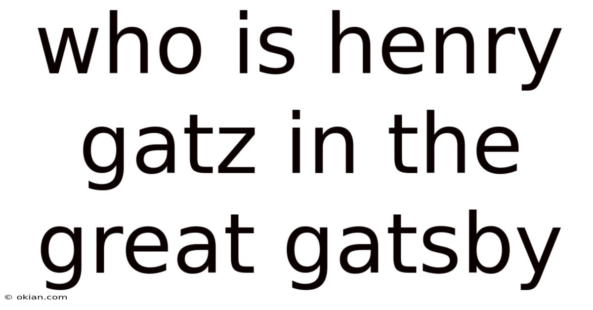 Who Is Henry Gatz In The Great Gatsby