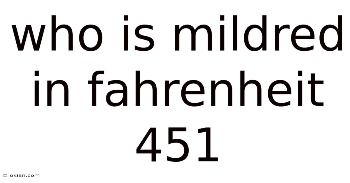 Who Is Mildred In Fahrenheit 451