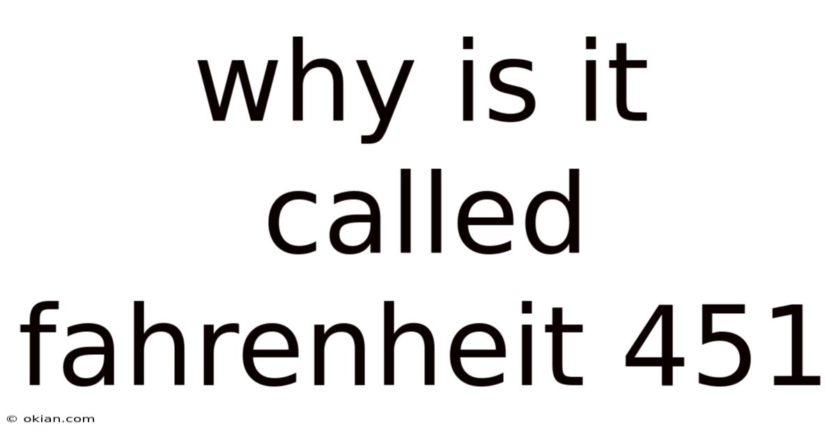 Why Is It Called Fahrenheit 451