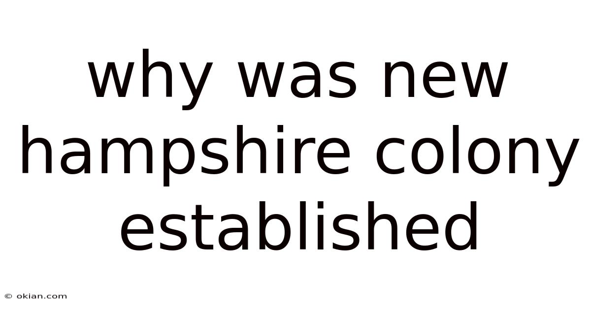 Why Was New Hampshire Colony Established