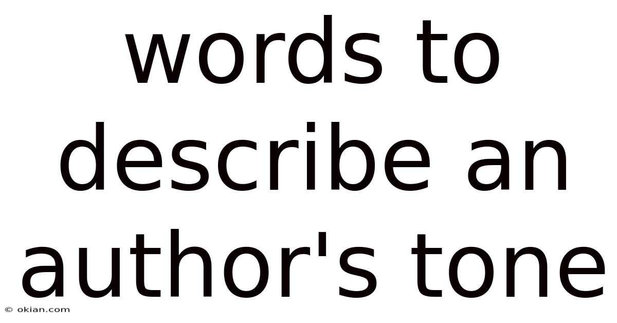 Words To Describe An Author's Tone