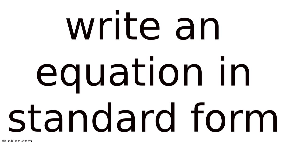 Write An Equation In Standard Form