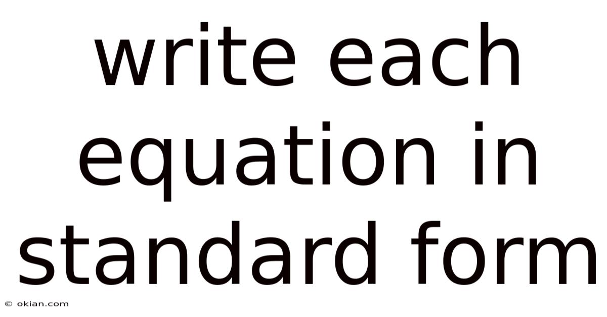 Write Each Equation In Standard Form